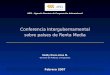 Conferencia Intergubernamental sobre países de Renta Media APCI - Agencia Peruana de Cooperación Internacional Febrero 2007 Roddy Rivas-Llosa M. Gerente