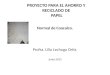PROYECTO PARA EL AHORRO Y RECICLADO DE PAPEL Normal de Coacalco. Profra. Lilia Lechuga Ortiz. Junio 2012