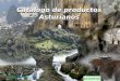 Catalogo de productos Asturianos ASTURFIVE IES, Cesar Rodrigez Asturfive@gmail.com