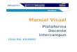 Manual Visual Plataforma Docente Intercampus GUÍA DEL USUARIO