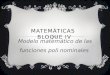 MATEMÁTICAS BLOQUE IV Modelo matemático de las funciones poli nominales