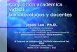 1 Conjunción académica virtual: bibliotecólogos y docentes Jesús Lau, Ph.D. jlau@uv.mx / jlau@uacj.mx lau@uv.mxjlau@uacj.mxlau@uv.mxjlau@uacj.mx