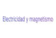 1.Electrostática 2.Electrostática con medios materiales 3.Magnetostática 4.Magnetostática con medios materiales 5.Los campos variables en el tiempo y