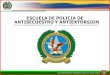 CURSO DE OPERACIONES ESPECIALES ANTISECUESTRO Y ANTIEXTORSION INTERNACIONAL DIRIGIDO A: Miembros de la Policía Nacional, organismos de seguridad, Fuerzas