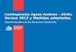 Contingencias Aguas Andinas – ESVAL Verano 2013 y Medidas adoptadas. Superintendencia de Servicios Sanitarios