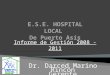 Informe de Gestión 2008 - 2011 Dr. Darced Marino Rincón Gerente