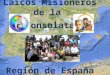 Laicos Misioneros de la Consolata Región de España