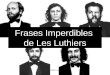 PERSONAL AND CONFIDENTIAL Frases Imperdibles de Les Luthiers