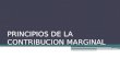 PRINCIPIOS DE LA CONTRIBUCION MARGINAL. OBJETIVO GENERAL