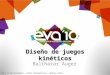 Diseño de juegos kinéticos Balthazar Auger 10 y 11 de Diciembre – Hotel Panamericano - Buenos Aires