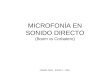MICROFONÍA EN SONIDO DIRECTO (Boom vs Corbatero) Cátedra Seba - Sonido 1 - UBA