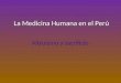 La Medicina Humana en el Perú Altruismo y sacrificio