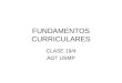 FUNDAMENTOS CURRICULARES CLASE 19/4 AGT USMP. Alineación curricular: Proceso Científico José A. Rivera-Jiménez Ed. D.(c)