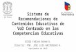 Sistema de Recomendaciones de Contenidos Educativos de VoD Centrado en las Competencias Educativas DIEGO FABIAN DURAN D. Director: PhD. JOSE LUIS ARCINIEGAS