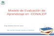Modelo de Evaluación de Aprendizaje en CONALEP San Luis Rio Colorado, Sonora, a 27/02/2015 Jorge Adalberto Barreras García