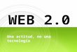 WEB 2.0 Una actitud, no una tecnología. Page  2 CONCEPTO  Serie de aplicaciones y páginas de Internet que proporcionan servicios interactivos en red
