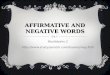 AFFIRMATIVE AND NEGATIVE WORDS Realidades 2 