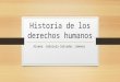 Historia de los derechos humanos Alumna: Gabriela Salvador Jiménez