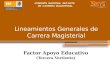Lineamientos Generales de Carrera Magisterial Factor Apoyo Educativo (Tercera Vertiente) COMISIÓN NACIONAL SEP-SNTE DE CARRERA MAGISTERIAL