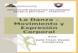 La Danza – Movimiento y Expresión Corporal INSTITUCIÓN EDUCATIVA SECUNDARIA MICAELA BASTIDAS – YUNGUYO Prof. Julio César Bazán Condorena