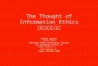 The Thought of Information Ethics 情報倫理 の思想