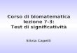 Corso di biomatematica lezione 7-3: Test di significatività