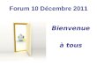 Forum 10 Décembre 2011