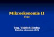 Mikroekonomie II Úvod