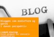 Bloggen som medieform og genre i dansk perspektiv