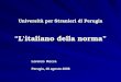 Università per Stranieri di Perugia “L’italiano della norma”