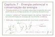 Capítulo  7 –  Energia potencial  e  conservação da energia