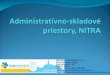 Administratívno-skladové priestory, NITRA