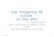 Low frequency RF system  in the SPS?