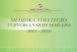 MEDIJSKA STRATEGIJA   VOJVOĐANSKIH MAĐARA 2011 - 2016