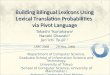 Building Bilingual Lexicons Using Lexical Translation Probabilities via Pivot Language