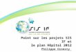 Point sur les projets SIS IF et le plan Hôpital 2012 Philippe Ginesty
