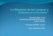 “La  Situación de las Lenguas y Culturas en el  Ecuador”
