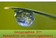 Géographie 5 ème Humanité et développement durable