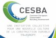 Une  initiative collective pour  une  nouvelle culture de la construction durable en  europe