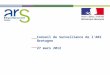 Conseil de Surveillance de l’ARS Bretagne  27 mars 2012