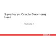 Sąveika su Oracle Duomenų bazė