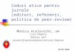 Coduri etice pentru jurnale  (editori,  referenţi,  politica de peer-review)