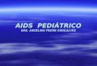 AIDS  PEDIÁTRICO DRA. ANGELINA FREIRE GONÇALVES