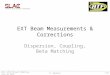 EXT Beam Measurements & Corrections