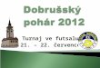 Dobrušský    pohár 2012