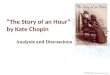 “The Story of an Hour”  by Kate Chopin