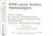 PSTN Local Access Technologies