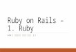 Ruby on Rails â€“ 1. Ruby