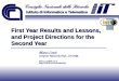 First Year Results and Lessons, and Project Directions for the Second Year
