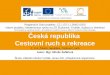 Česká republika  Cestovní ruch a rekreace Z_114_Česká_republika_Cestovní_ruch